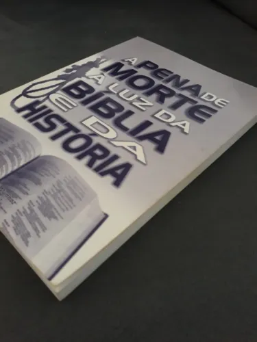 Livro A Pena De Morte á Luz da Bíblia e da História - Raro - Bom estado - Ler Anúncio