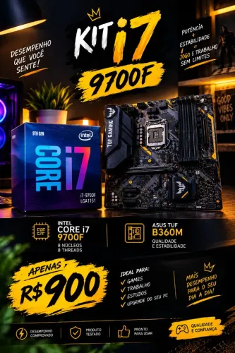? KIT i7 9700F + ASUS TUF B360M<br>? **R$ 900**<br>