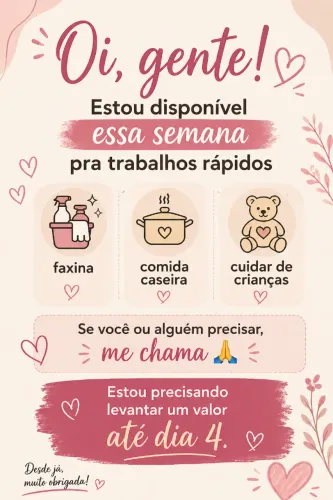 Faxina, comida caseira e cuidar de bebês ou crianças 