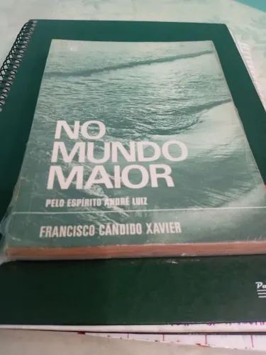 Livro no mundo maior * Francisco Cândido Xavier