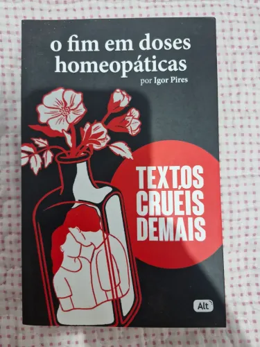 Livro: Textos Cruéis demais. Em estado de novo.