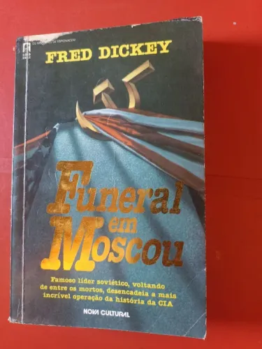 Funeral em Moscou - Fred Dickey