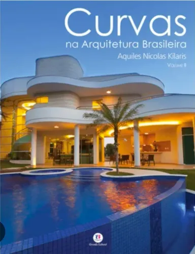 Livro Curvas na Arquitetura Brasileira - Aquiles Nicolas Kilaris