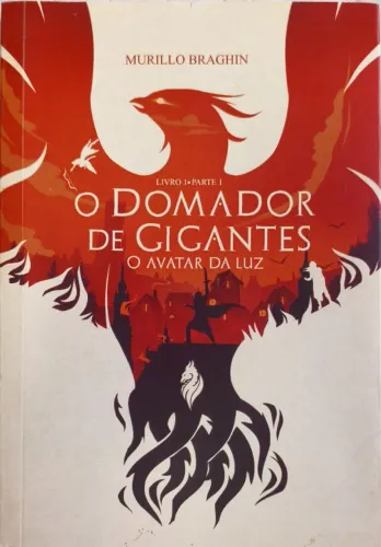 O domador de Gigantes: O avatar da Luz