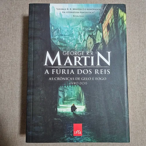 A Fúria dos Reis - As Crônicas de Gelo e Fogo - Livro 2