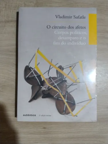 O Circuito dos Afetos. Vladimir Safatle. Livro LACRADO!!