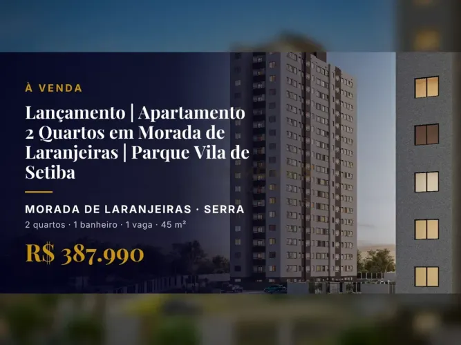 Descubra o Melhor da Vida em Morada de Laranjeiras: Apartamento 2 Quartos