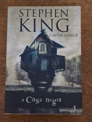 A Casa Negra (STEPHEN KING e PETER STRAUB) Editora Objetiva 704 pg / 2013