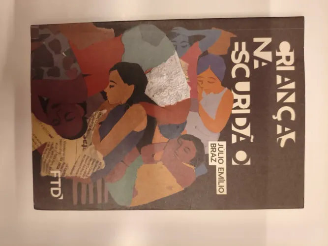 Livro Crianças na Escuridão - Júlio Emílio Braz (Editora FTD)