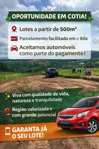 Lotes em Cotia! Aceitamos automóveis como parte do pagamento.
