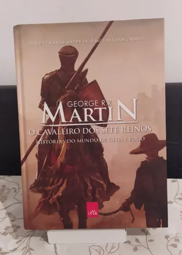 LIVRO - O Cavaleiro dos Sete Reinos  - Histórias do Mundo de Gelo e Fogo  - Capa Dura. 