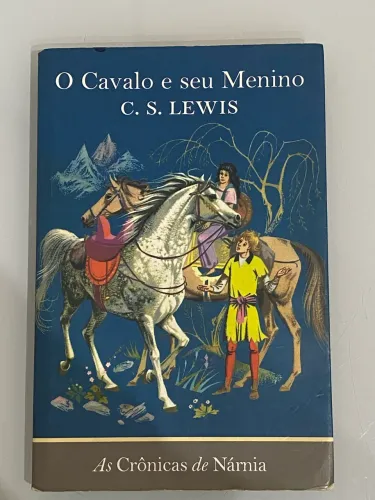 O Cavalo e Seu Menino - C.S. Lewis