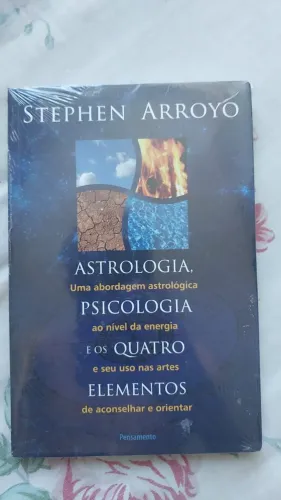 Astrologia, Psicologia e os Quatro Elementos - Stephen Arroyo