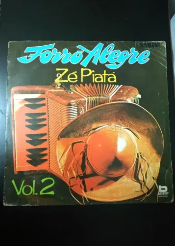 Disco de Vinil Forró Alegre - Zé Piatá - Vol. 2