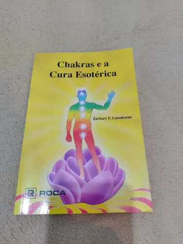 Livro Chakras e a cura Esotérica