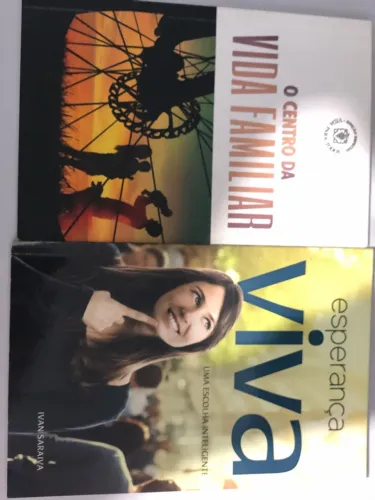 Livro: O Centro da Vida Familiar e Esperança Viva - Uma Escolha Inteligente