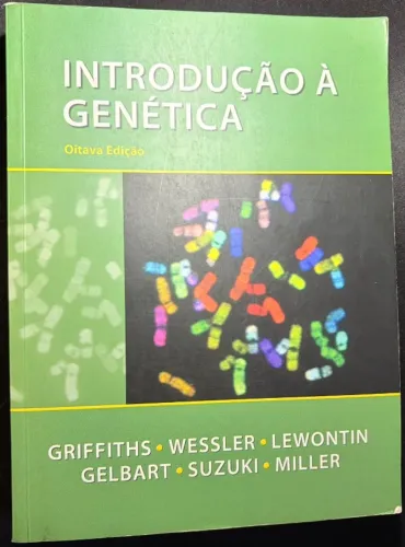 Livro Introdução À Genética - 8 Edição - Griffiths E Outros