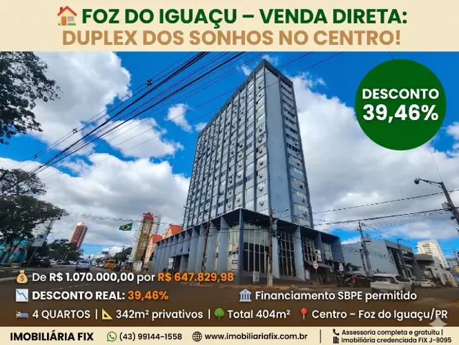 ? FOZ DO IGUAÇU - VENDA DIRETA: DUPLEX DOS SONHOS NO CENTRO!