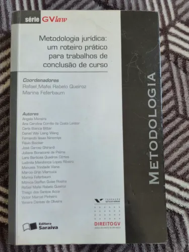Metodologia Jurídica: Um Roteiro Prático para Trabalhos de Conclusão de Curso 