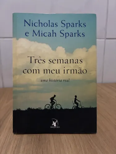 Livro Três semanas com meu irmão: Uma história real - Nicholas Sparks