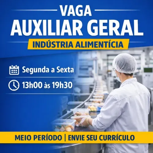  AUXILIAR GERAL (INDUSTRIA / FÁBRICA) - VAGA MEIO PERÍODO