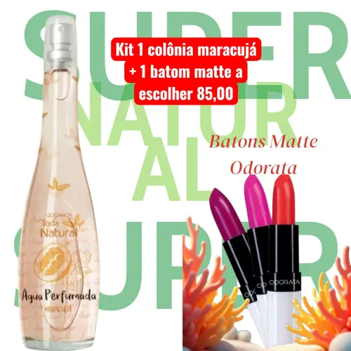 Kit 1 Colônia maracujá + 1 batom matte