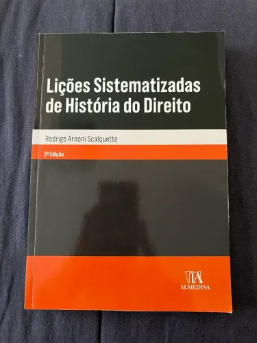 Lições sistematizadas de história do direito, de Rodrigo Scalquette