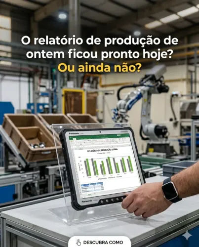 O relatório de produção de ontem ficou pronto hoje? Ou ainda não?