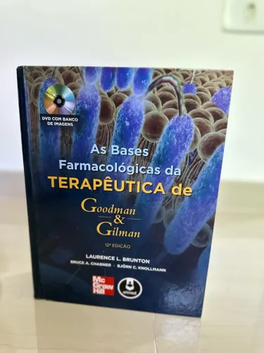 As Bases Farmacológicas da Terapêutica de Goodman e Gilman