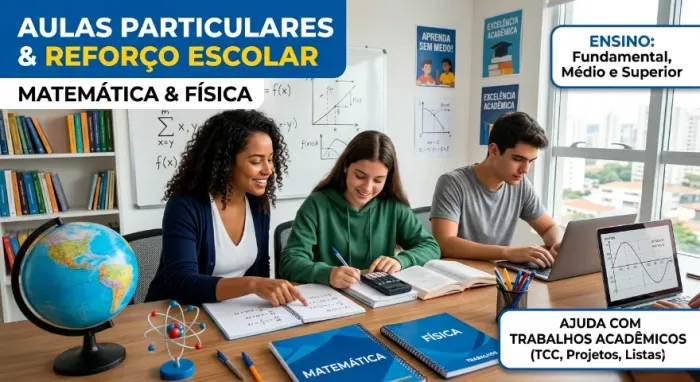 Aulas e Trabalhos de Matemática e Física (a partir de 25,00)