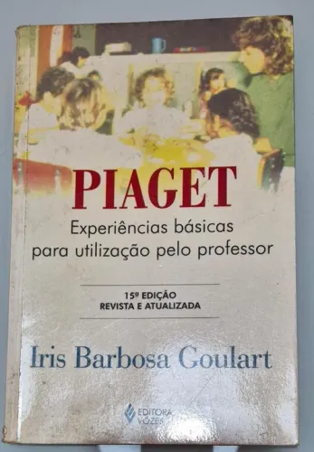 Piaget: Experiências Básicas para o Professor - 15ª Edição