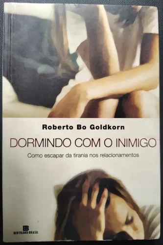 Livro: Dormindo com o inimigo - Autor: Roberto Bo Goldkorn