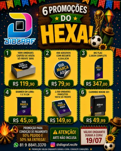PROMOÇÃO DO HEXA!  D I O G R A F