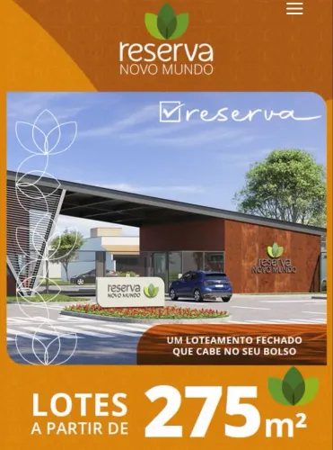 Lote em Condomínio fechado Reserva Novo Mundo