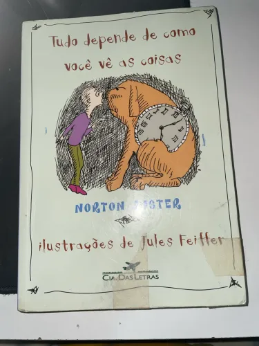 Tudo depende de como você vê as coisas - Norton Juster 