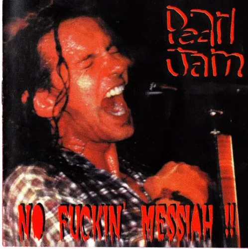 CD Bootleg Pearl Jam - no f***** messiah!!!