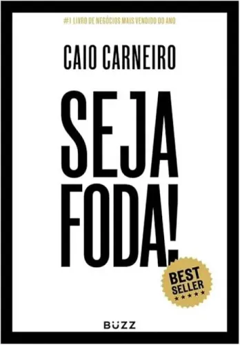 Livro NOVO: Seja Foda! - Caio Carneiro