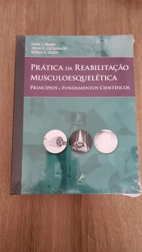 Prática da reabilitação musculoesquelética: Princípios e fundamentos científicos