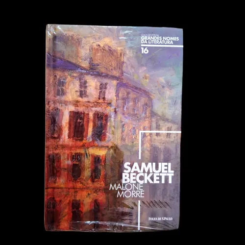 Malone Morre - Samuel Beckett