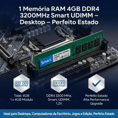 Memória RAM 4GB DDR4 3200MHz Smart UDIMM - Desktop - Perfeito Estado