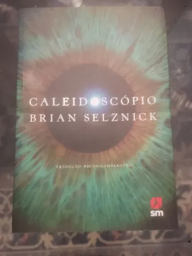 Caleidoscópio - Brian Selznick | SM | Livro Novo
