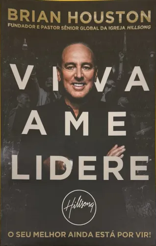 Livro Viva, Ame, Lidere - Brian Houston - usado