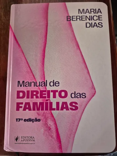 Manual Direito das Famílias (2025), de Maria Berenice Dias, 17 edição, Juspodivm