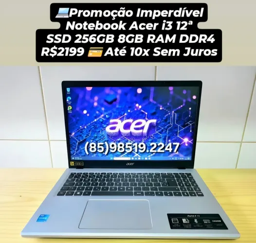 Promoção Imperdível Notebook Acer i3 12ª SSD 256GB 8GB RAM DDR4 Até 10x Sem Juros