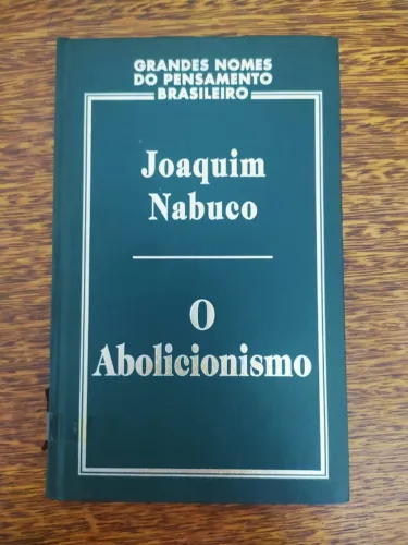 Livro O Abolicionismo de Joaquim Nabuco