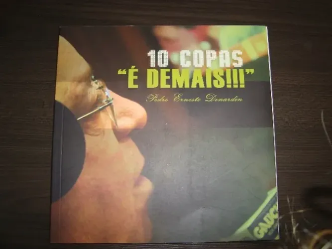 10 Copas 'é Demais!!!' Pedro Ernesto Denardin