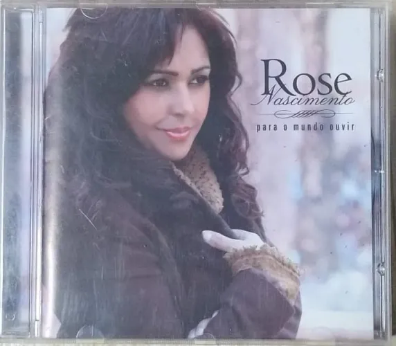 CD Rose Nascimento - Para o Mundo Ouvir