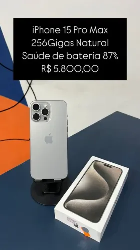 iPhone 15 Pro Max 256GB Natural Saúde de bateria 87% R$ 5.800,00 | Loja Fisica |
