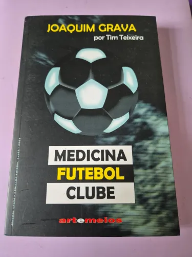 Livro Medicina Futebol Clube - Joaquim Grava
