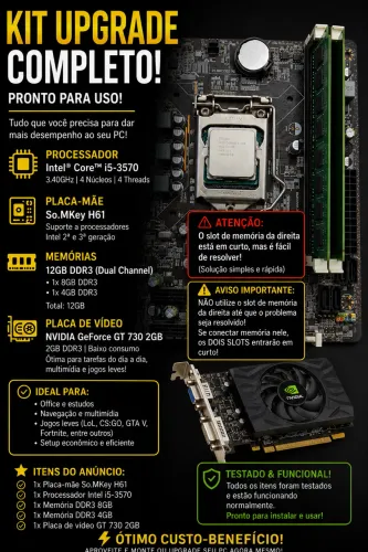 Kit Upgrade Intel i5-3570 + 12GB DDR3 + GT 730 2GB + Placa-mãe H61